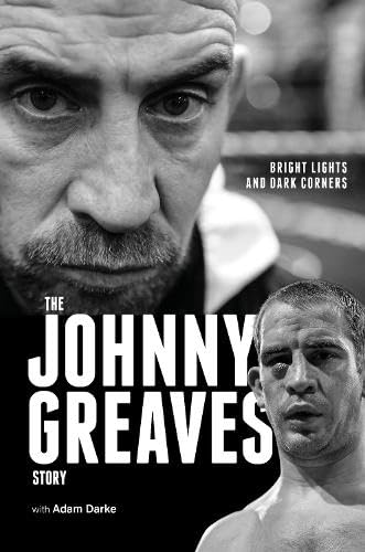 Bright Lights and Dark Corners: The Johnny Greaves Story Sports