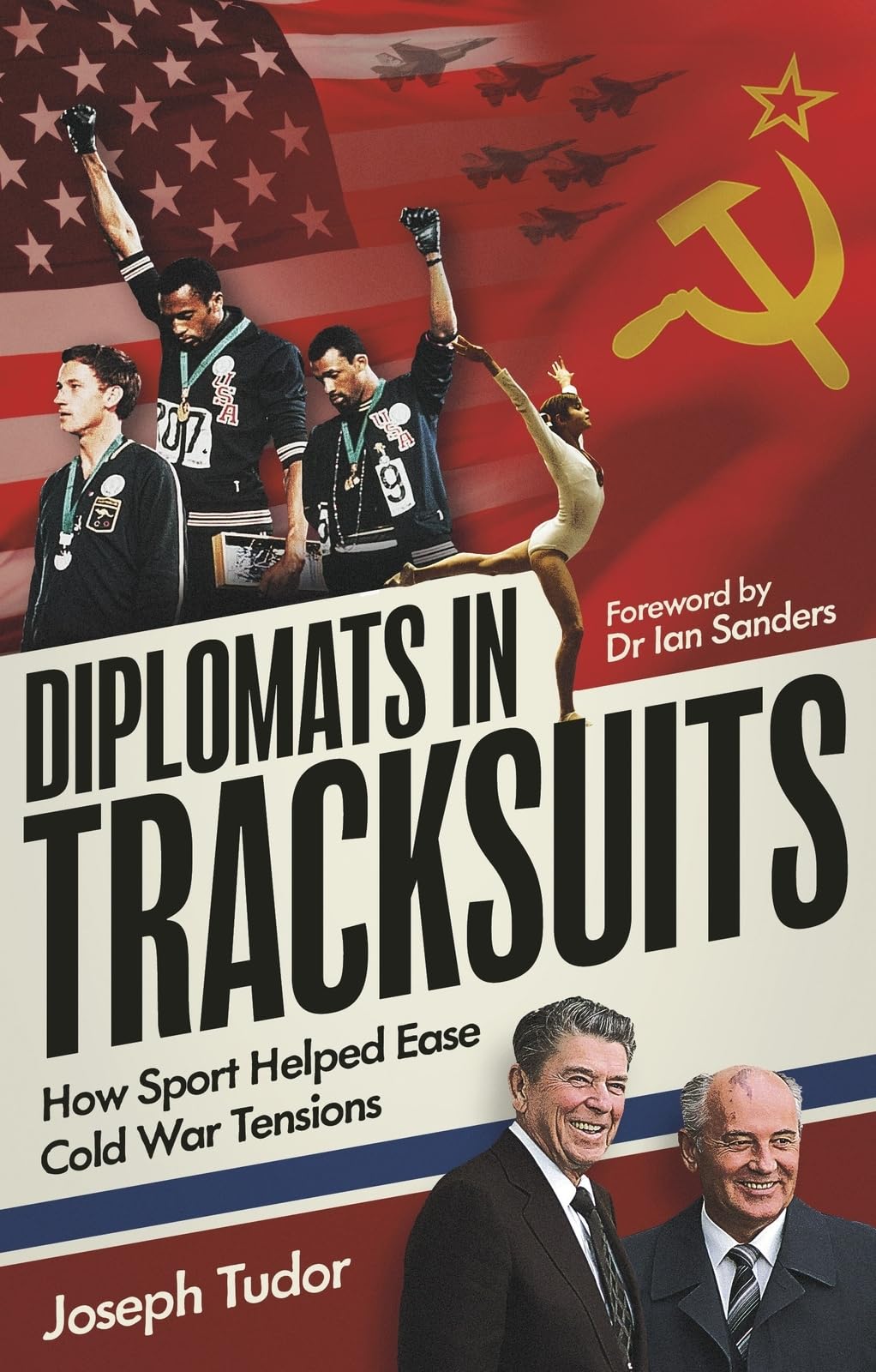Diplomats in Tracksuits: How Sport Helped Ease Cold War Tensions Business, Finance & Career