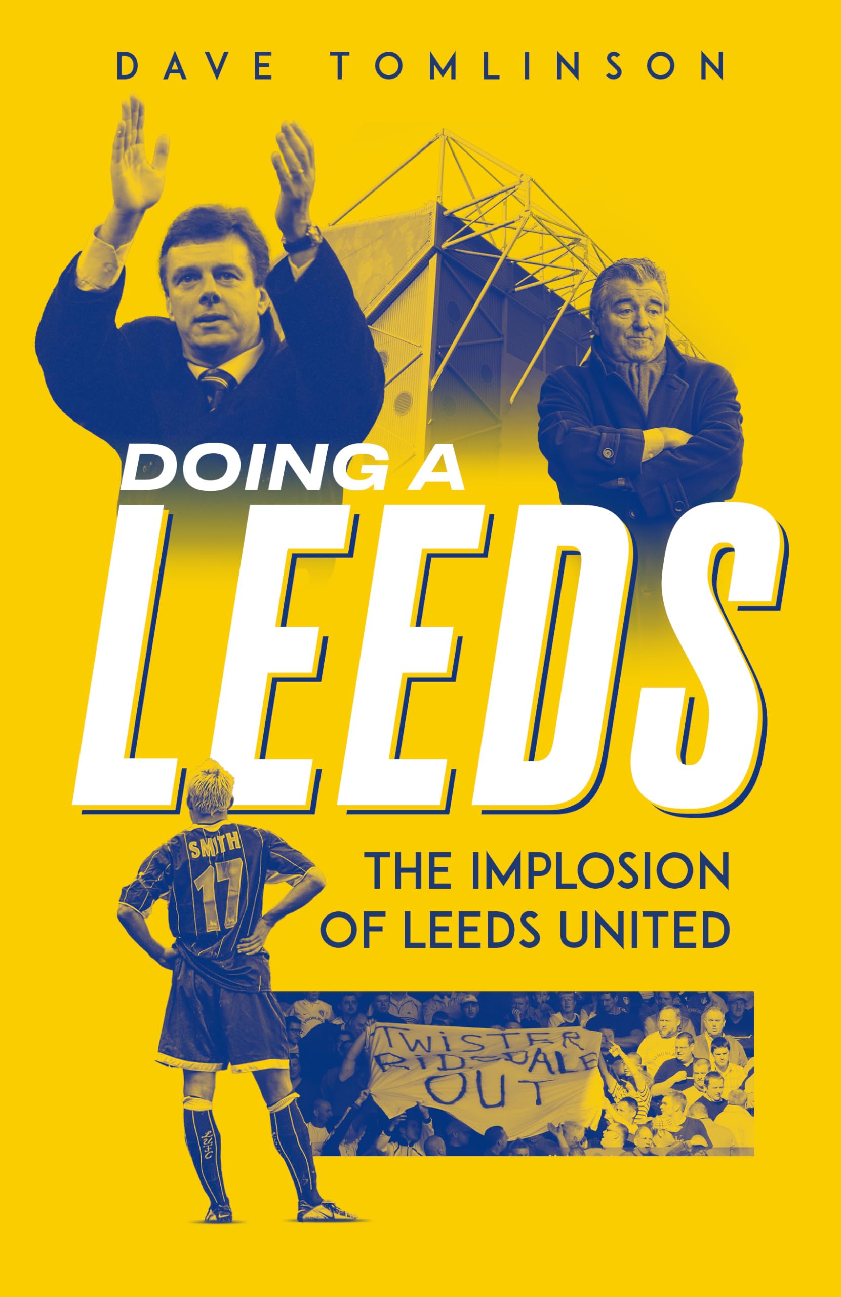 Doing a Leeds: The Implosion of Leeds United Leisure & Fun