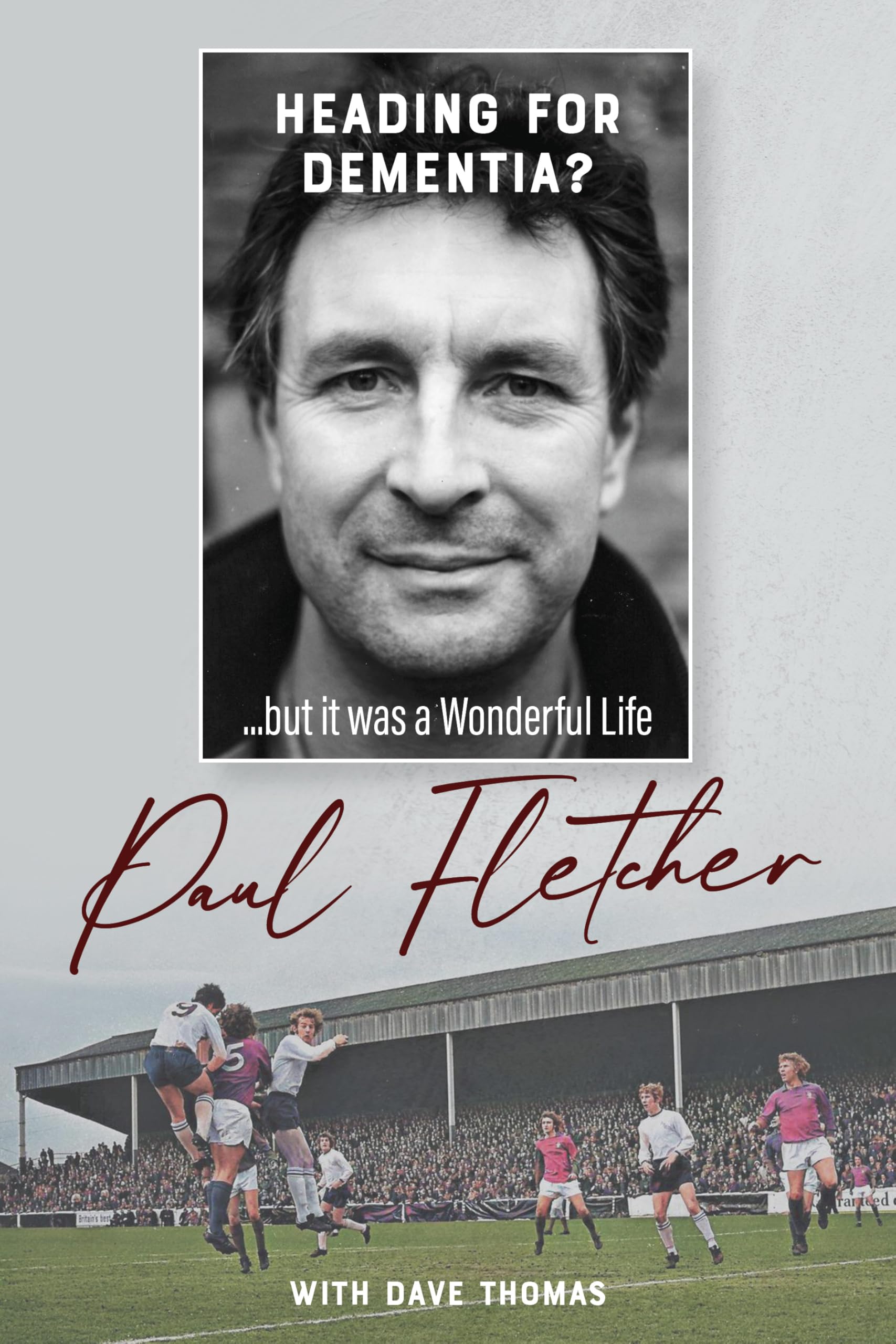 Heading for Dementia: ...But It Was a Wonderful Life Sports