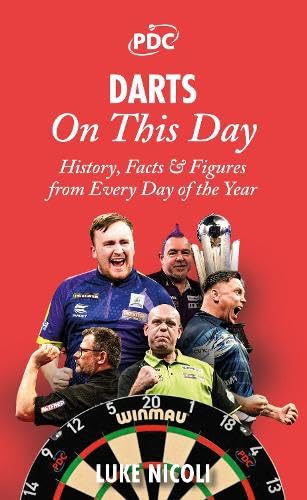 Darts On This Day: History, Facts & Figures from Every Day of the Year Leisure & Fun