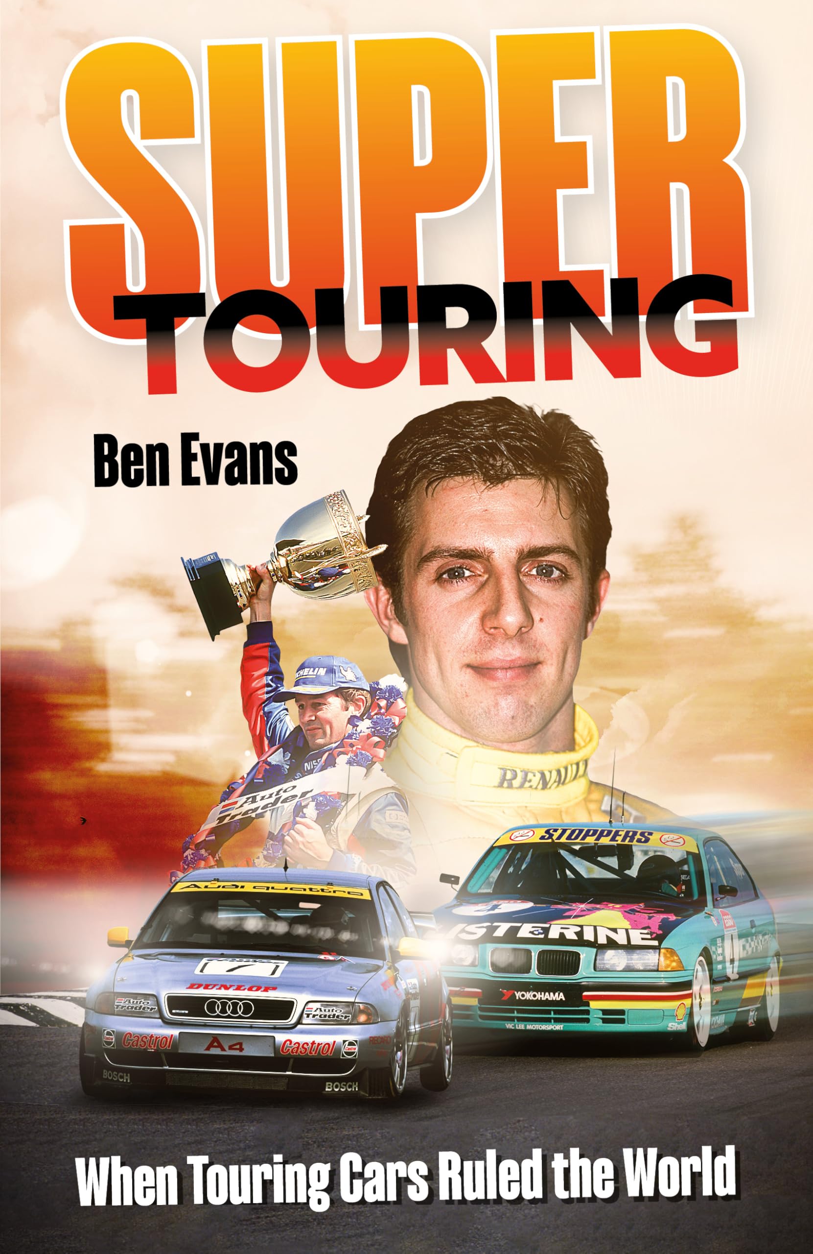 Super Touring: When Touring Cars Ruled the World Leisure & Fun