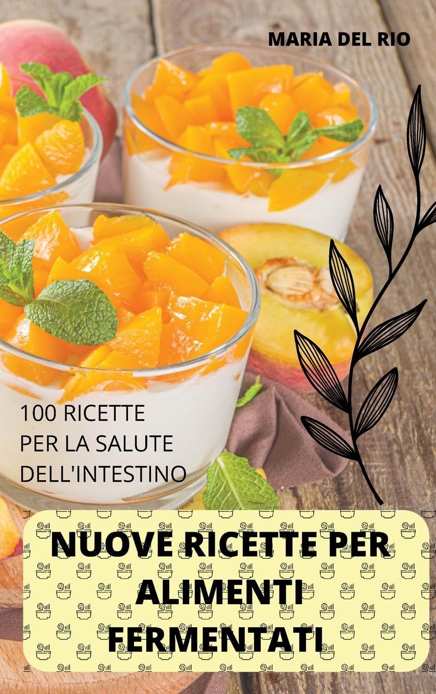 Nuove Ricette Per Alimenti Fermentati book