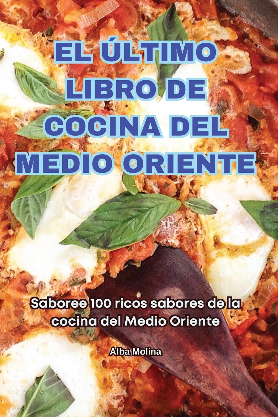 EL ÚLTIMO LIBRO DE COCINA DEL MEDIO ORIENTE Leisure, Home & Garden