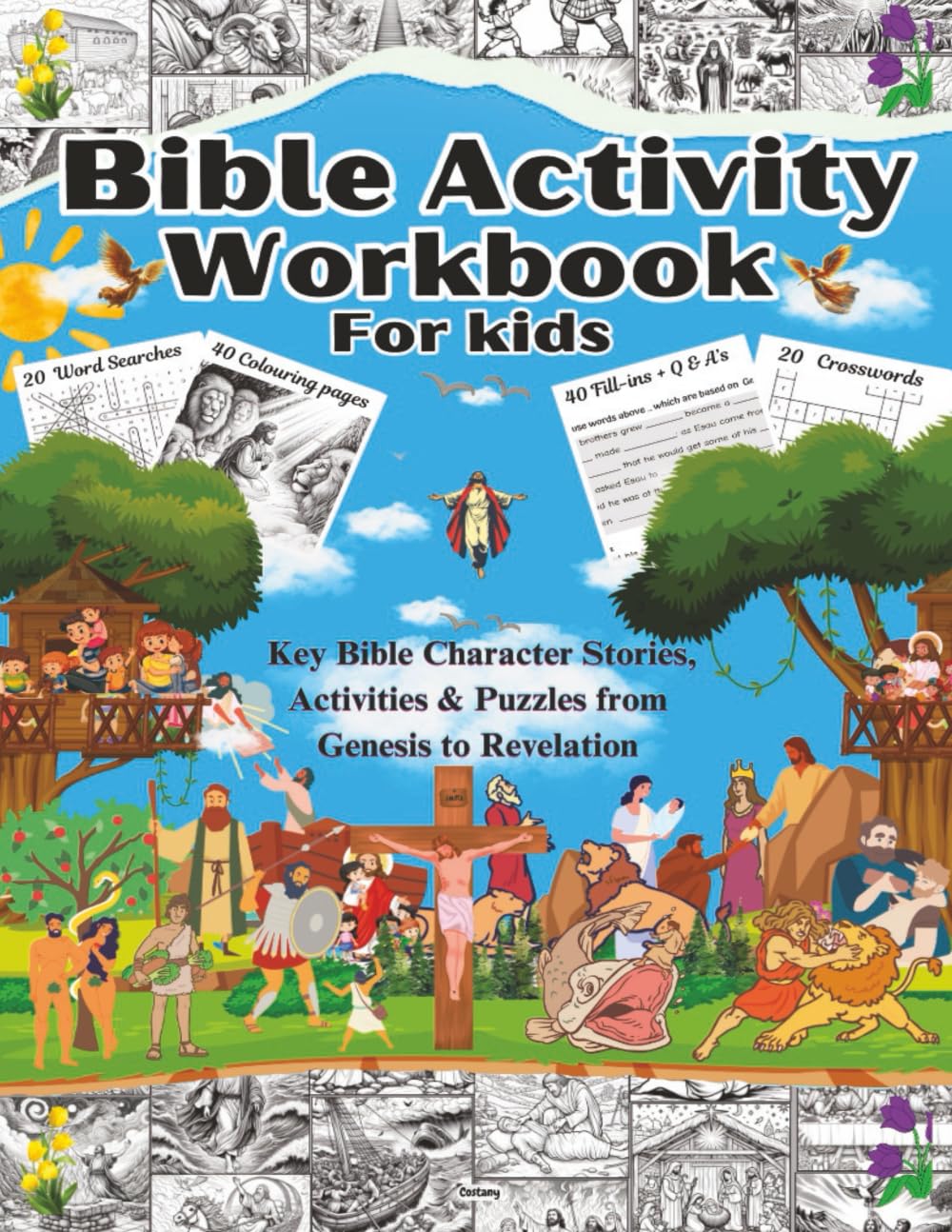Bible Activity Workbook for Kids: For learning bible stories through colouring, word searches, crosswords, Q & A’s, fill-ins and more Books