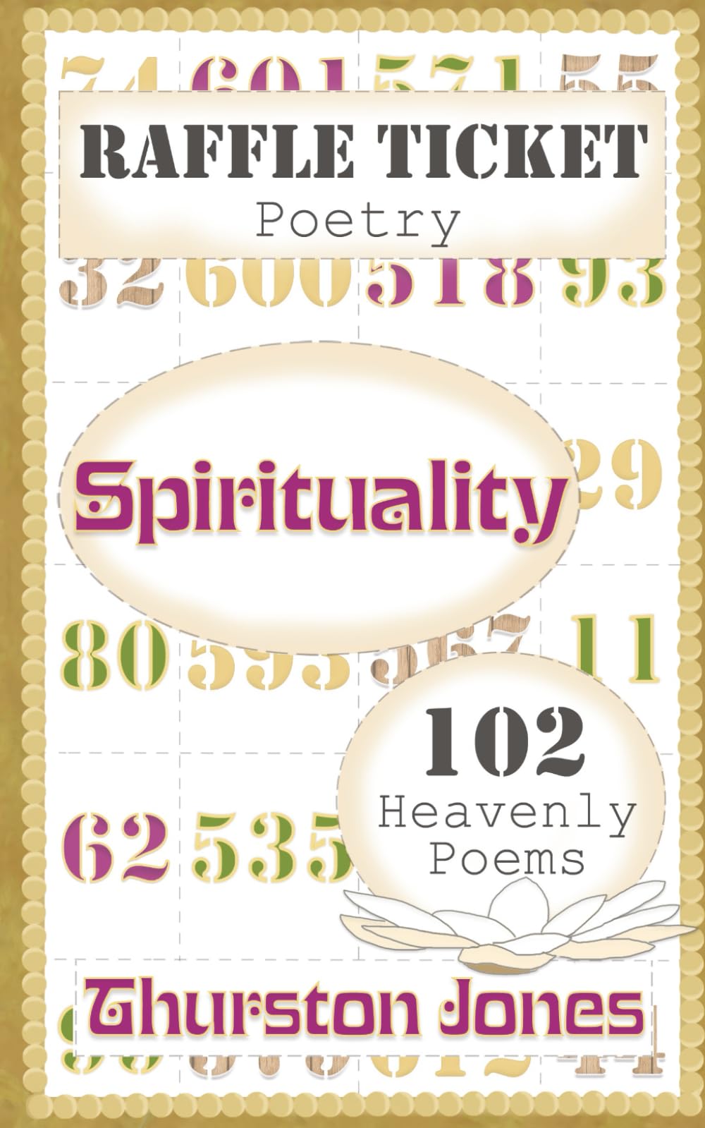 Raffle Ticket Poetry. Spirituality Poetry