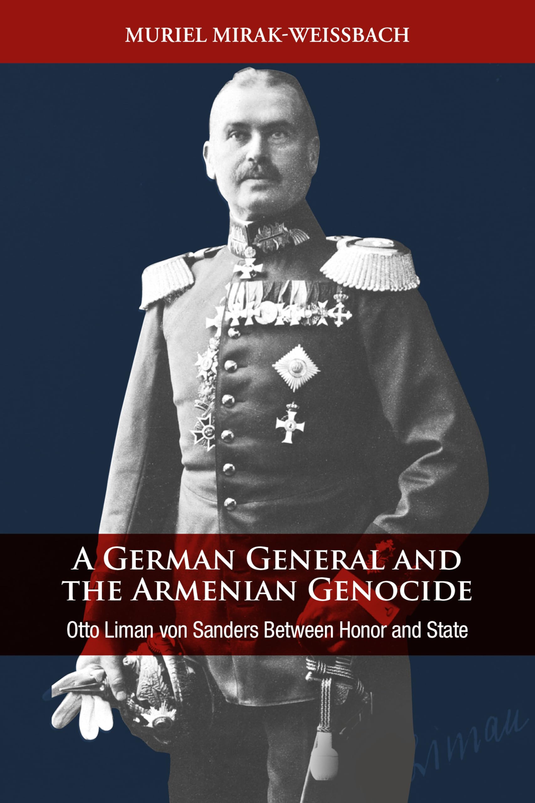 A German General and the Armenian Genocide Social Sciences