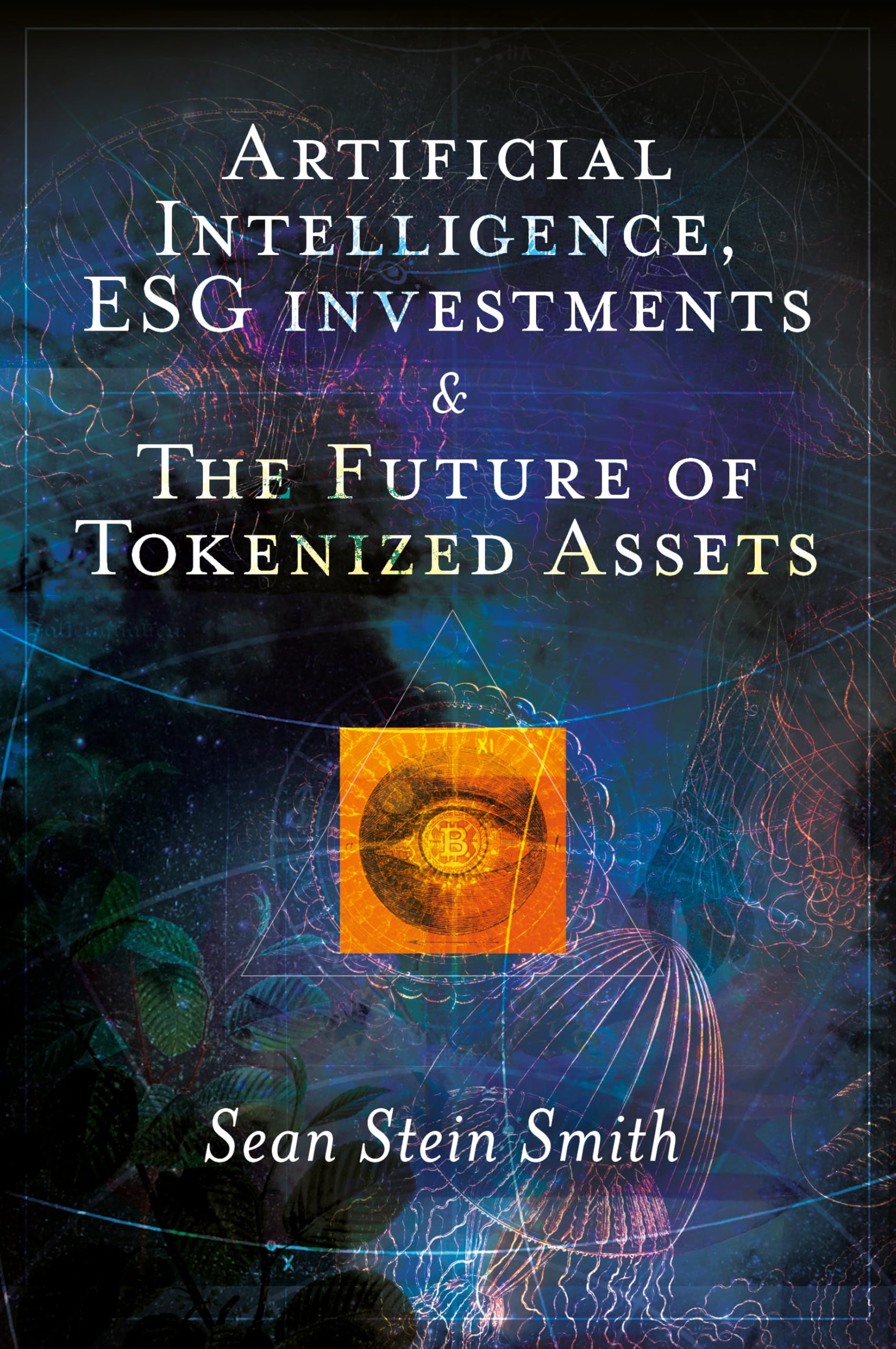 Artificial Intelligence, Esg Investments and the Future of Tokenized Assets Law