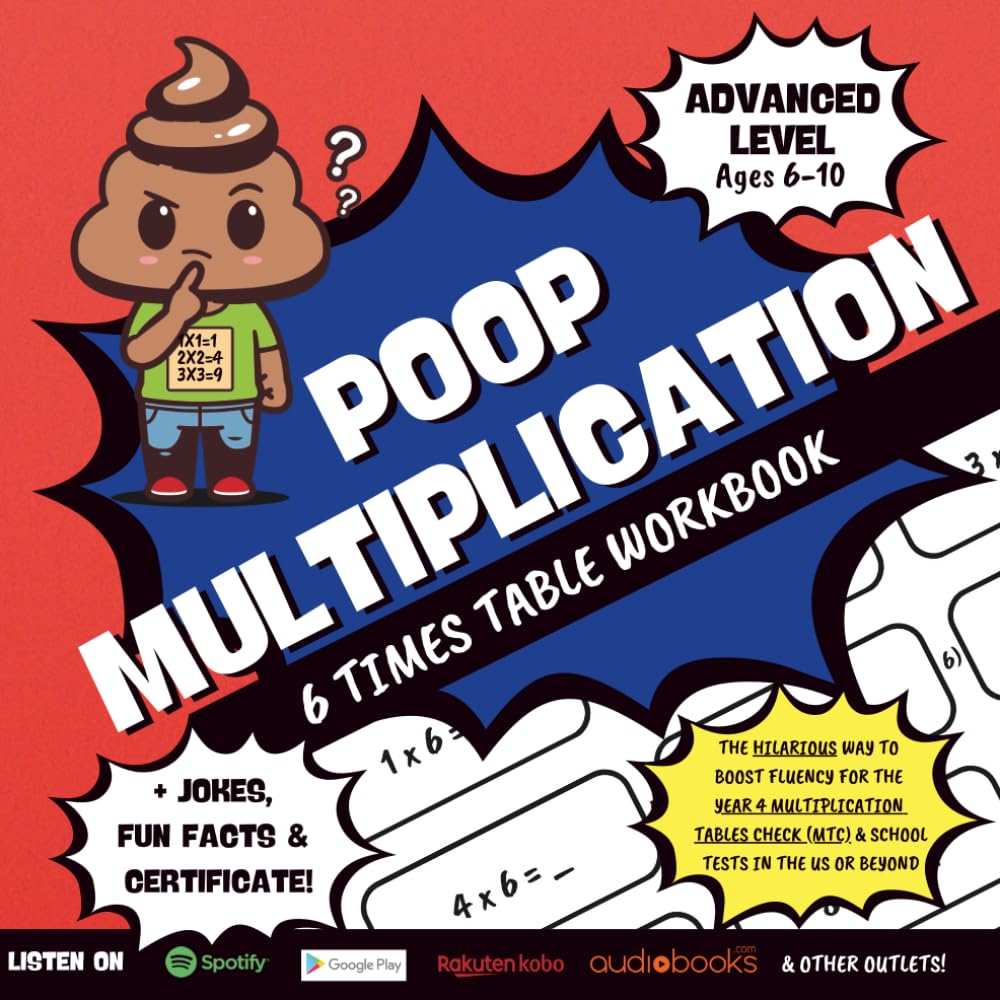 Poop Multiplication: 6 Times Table Workbook - Learn Math Facts Fast the Fun Way: Elementary Math, Common Core, Homeschool, Reluctant Learners, Home ... Poop - The Master of Times Tables!, Band 8) Study Guides