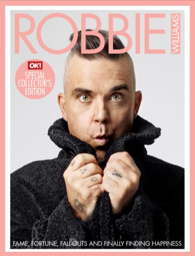 Robbie Williams: OK! Special Magazine - Collector’s Edition Books