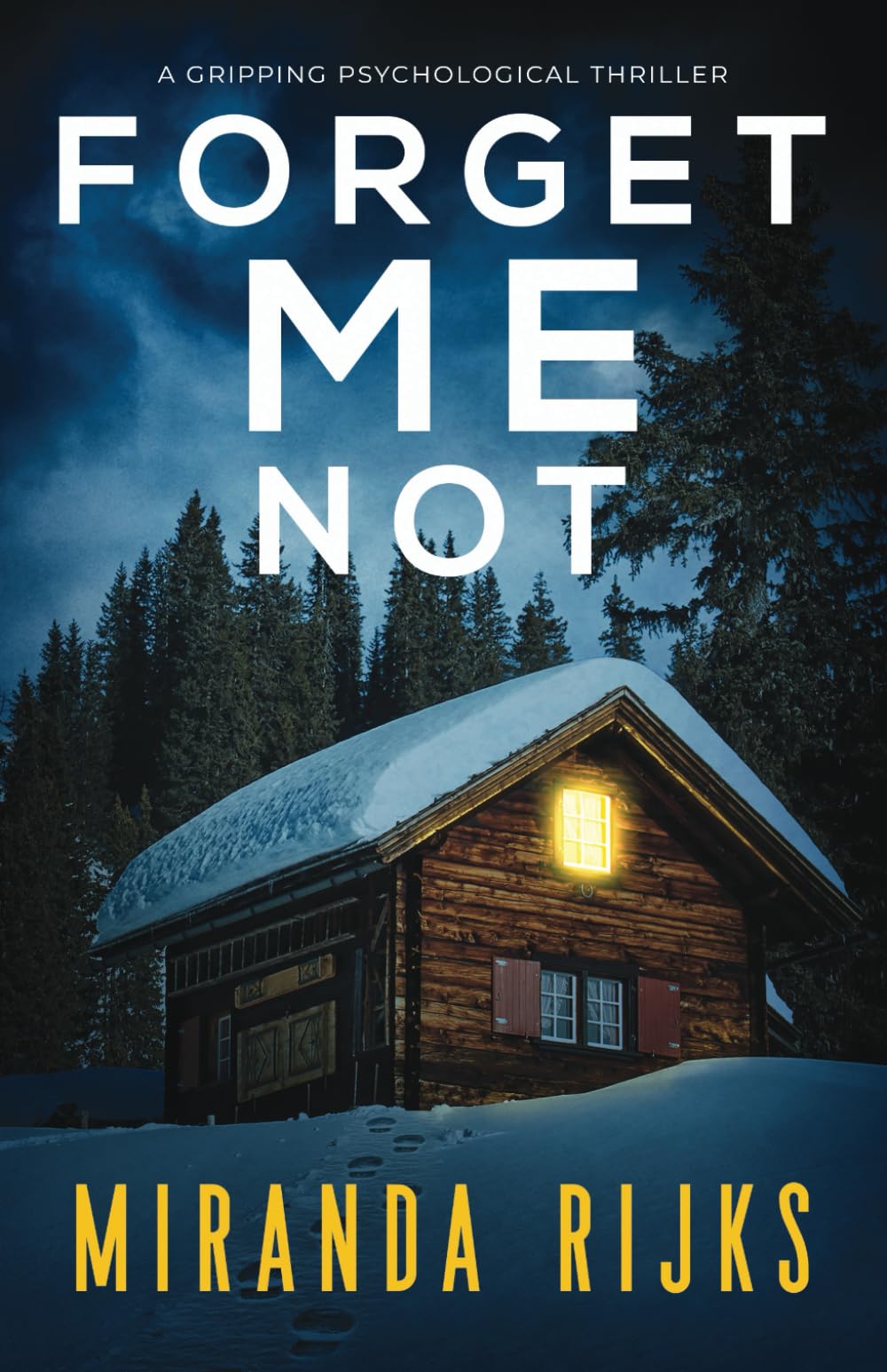 Forget Me Not: a gripping psychological thriller book