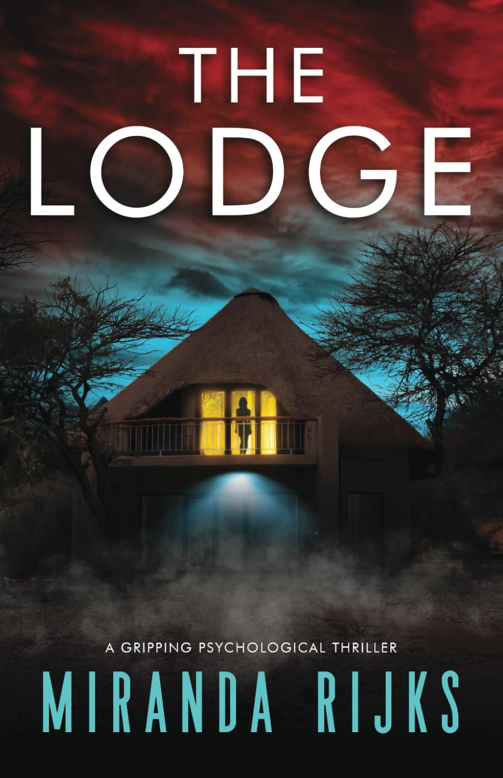 The Lodge: a gripping psychological thriller book
