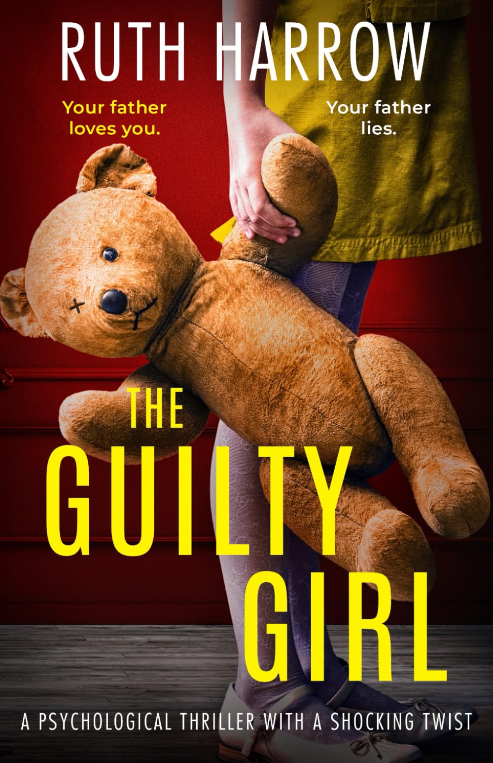 The Guilty Girl: a psychological thriller with a shocking twist book