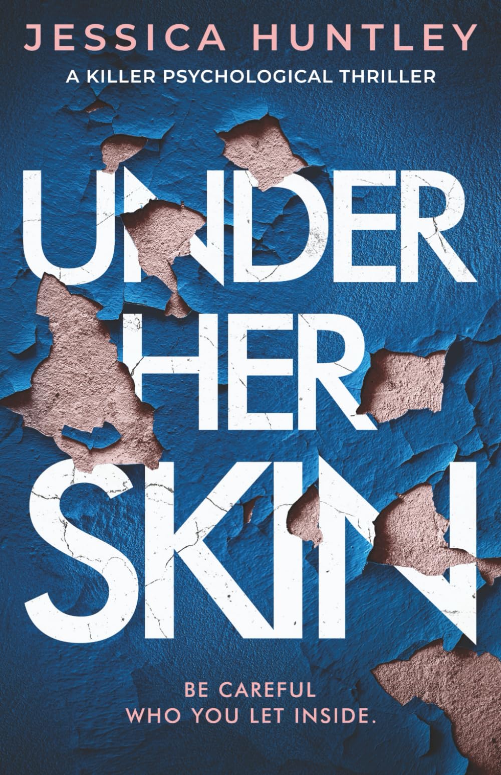 Under Her Skin: a killer psychological thriller Action & Adventure