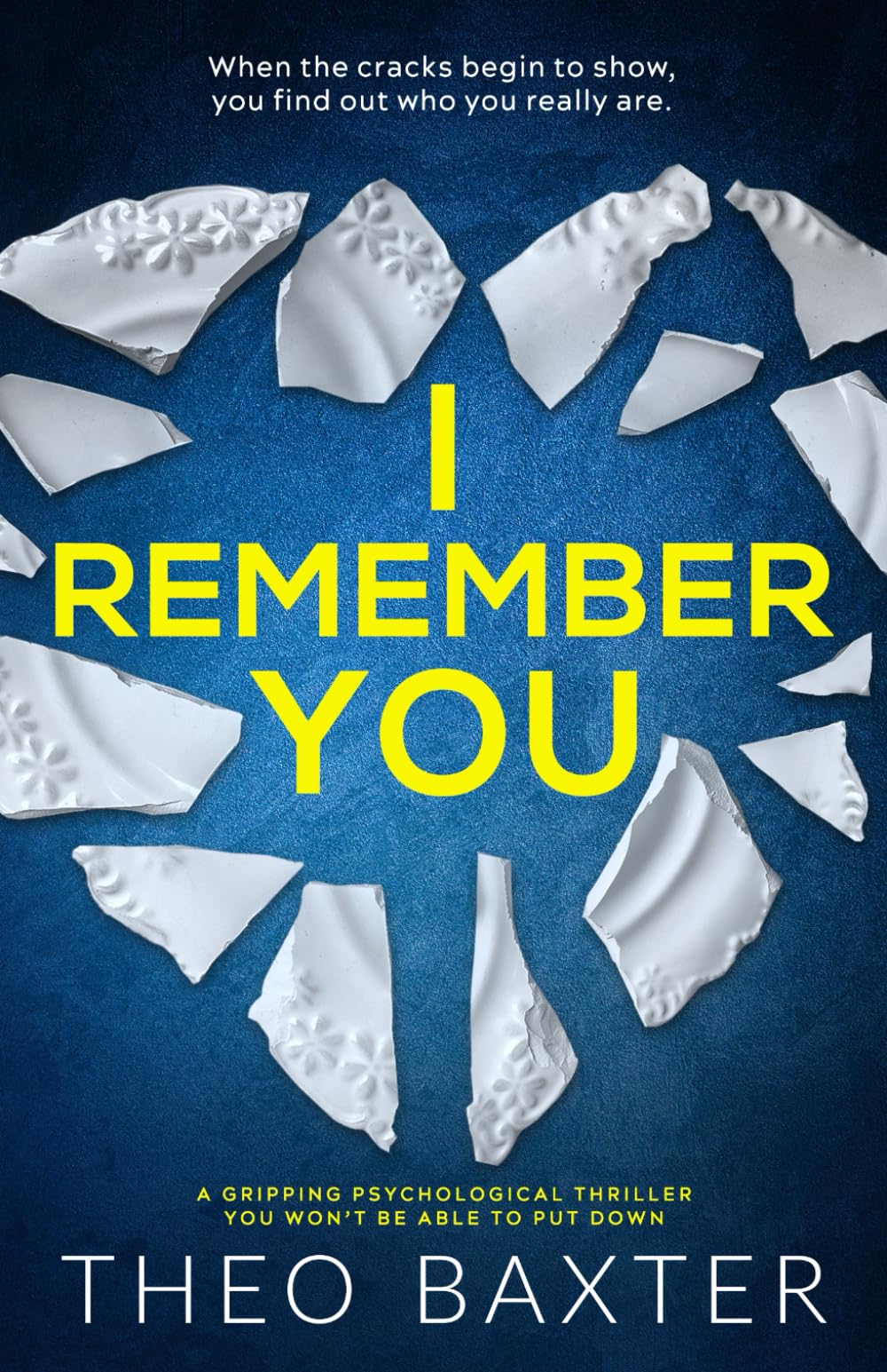 I Remember You: a gripping psychological thriller you won't be able to put down Action & Adventure