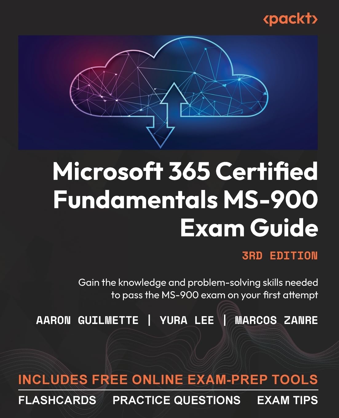 Product Image: Microsoft 365 Certified Fundamentals MS-900 Exam Guide - Third Edition