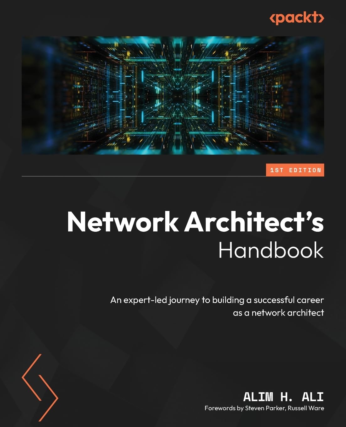 Network Architect's Handbook: An expert-led journey to building a successful career as a network architect Computer Science