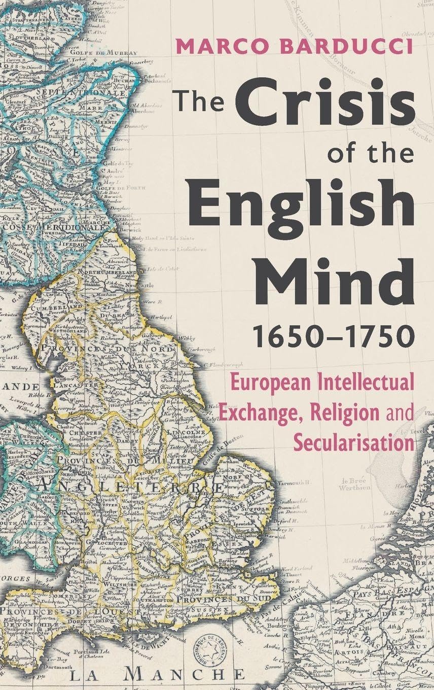 The Crisis of the English Mind, 1650-1750 Philosophy