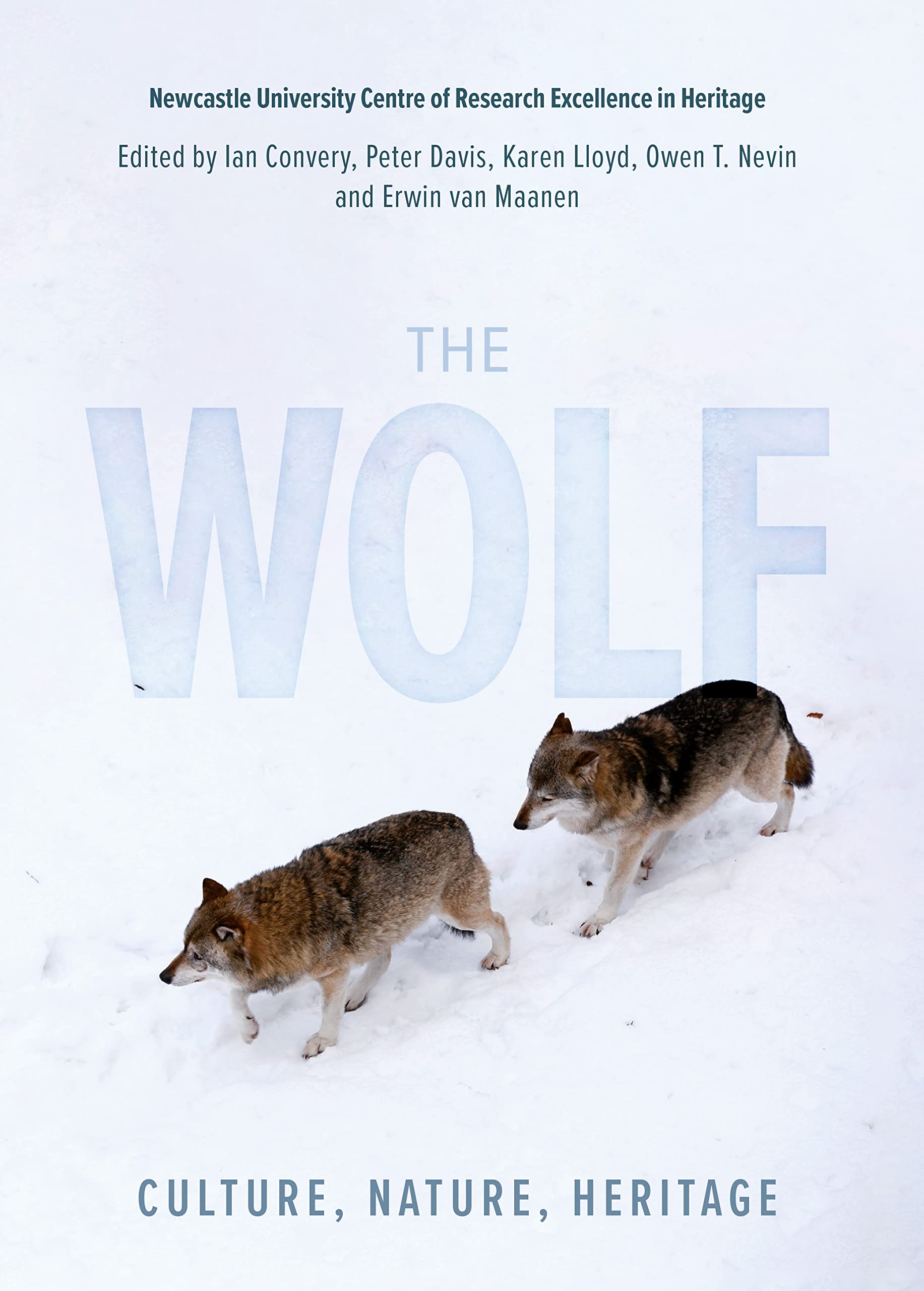 The Wolf: Culture, Nature, Heritage (Heritage Matters, 25) Books