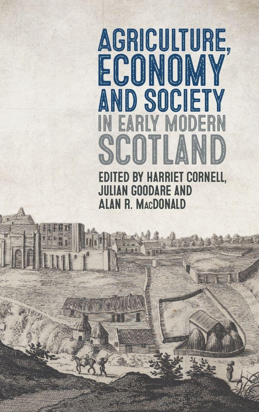Agriculture, Economy and Society in Early Modern Scotland Business, Finance & Career