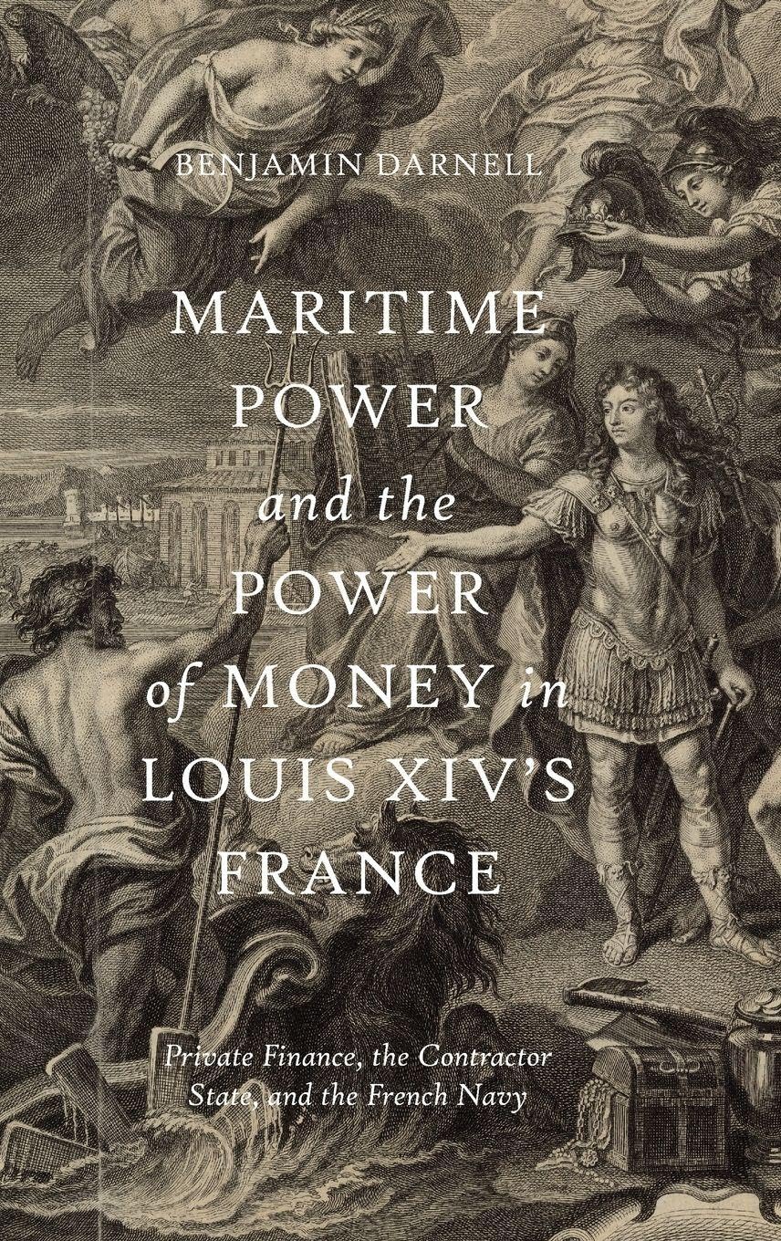 Maritime Power and the Power of Money in Louis XIV's France Social Sciences