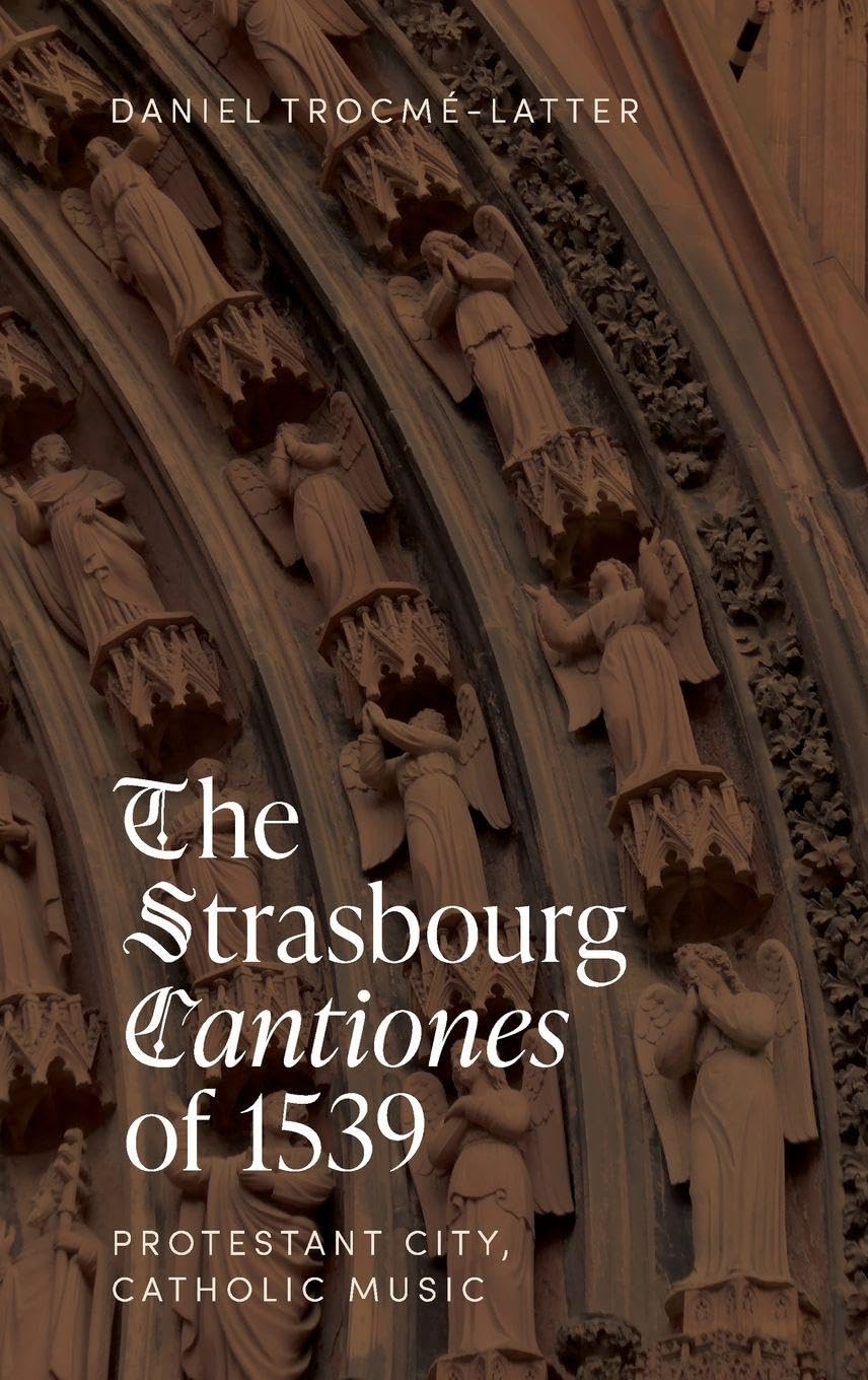 Strasbourg Cantiones of 1539 Arts & Music