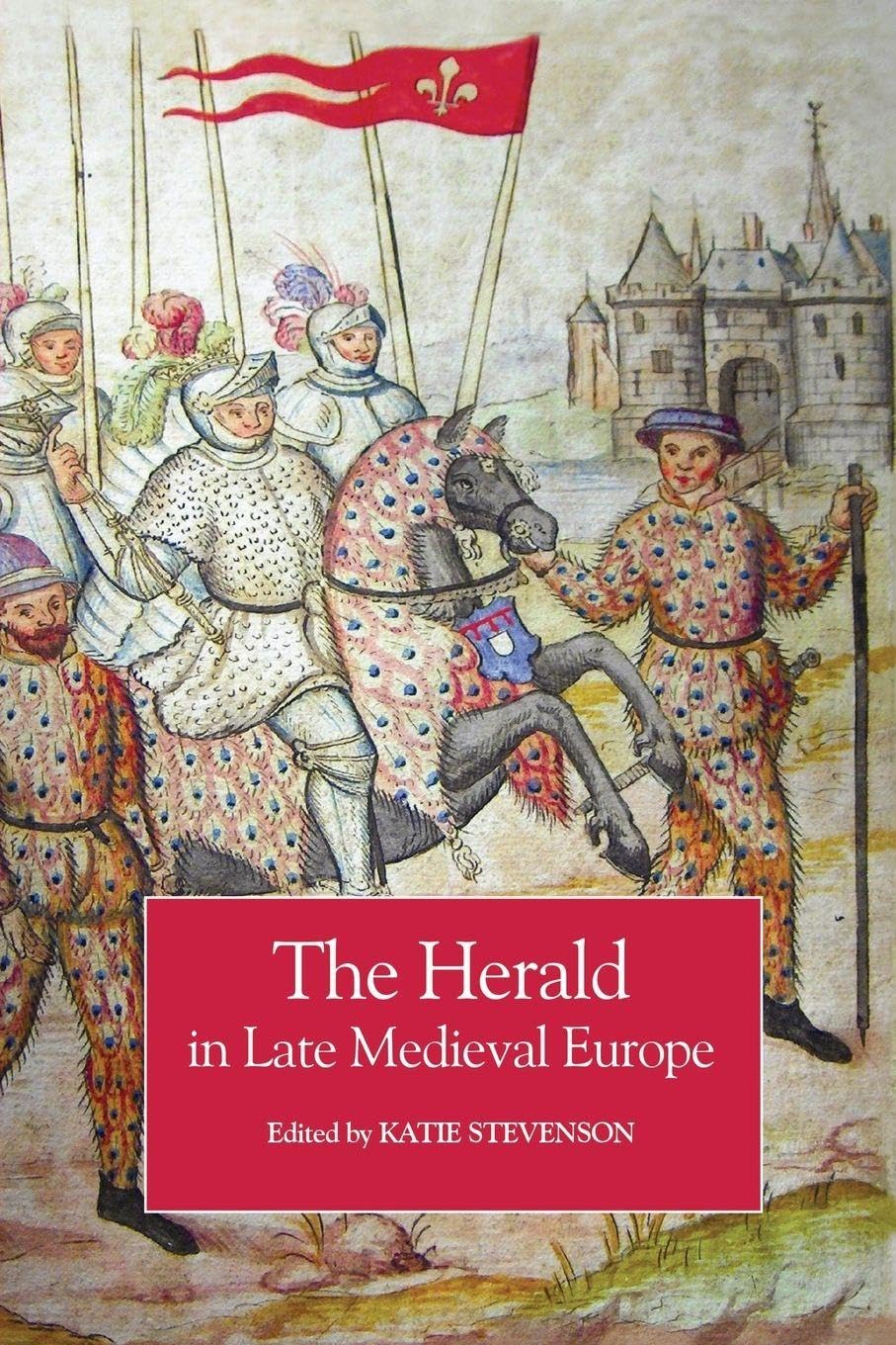 Herald in Late Medieval Europe Reference Books