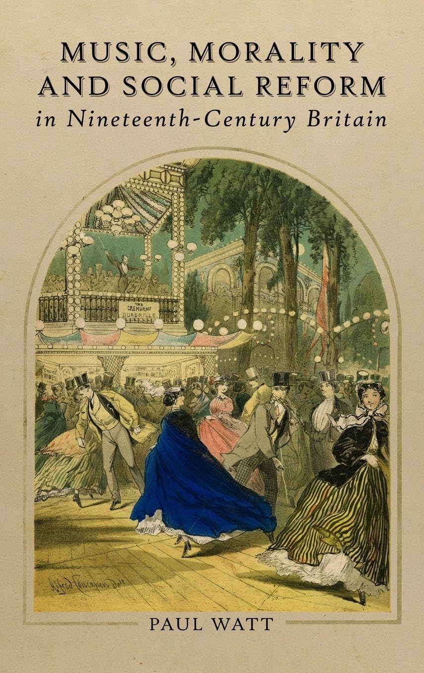 Music, Morality and Social Reform in Nineteenth-Century Britain Books
