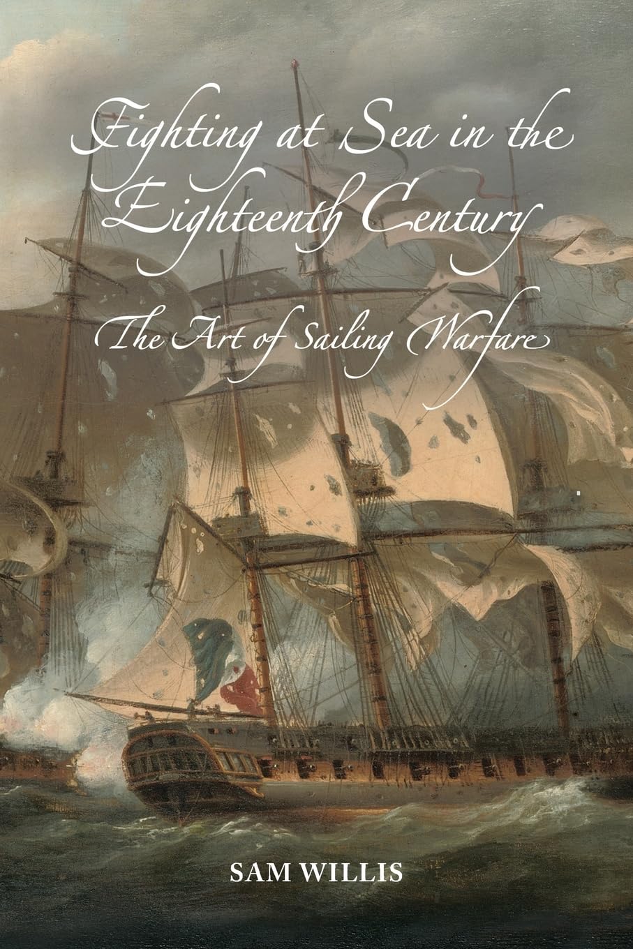 Fighting at Sea in the Eighteenth Century Social Sciences