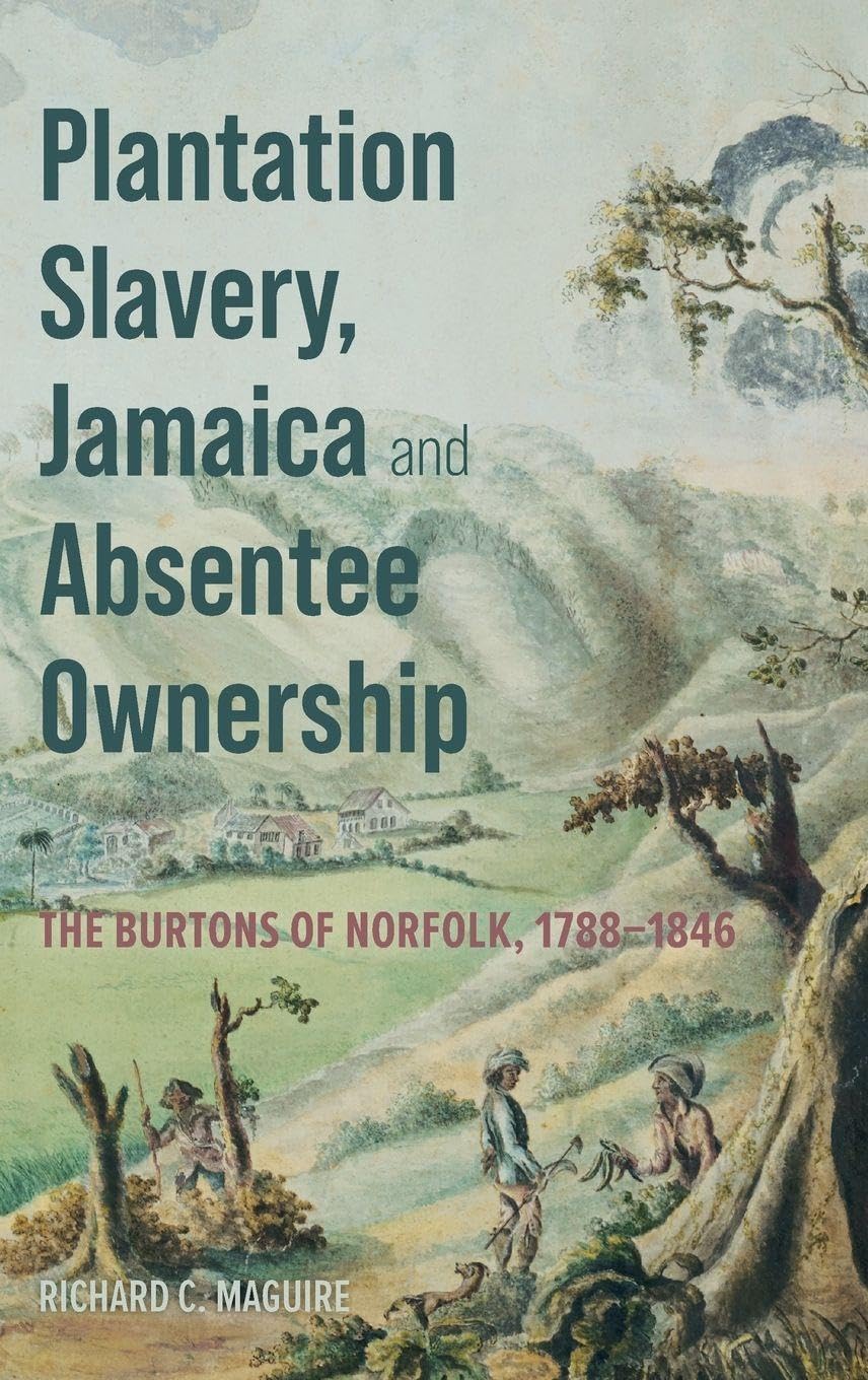 Plantation Slavery, Jamaica and Absentee Ownership Social Sciences