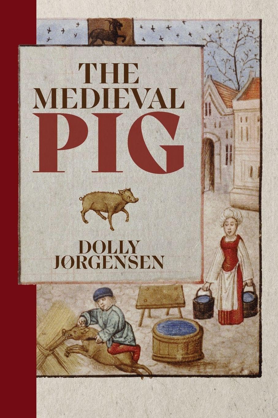 The Medieval Pig (Nature and Environment in the Middle Ages, 9) Contemporary literature
