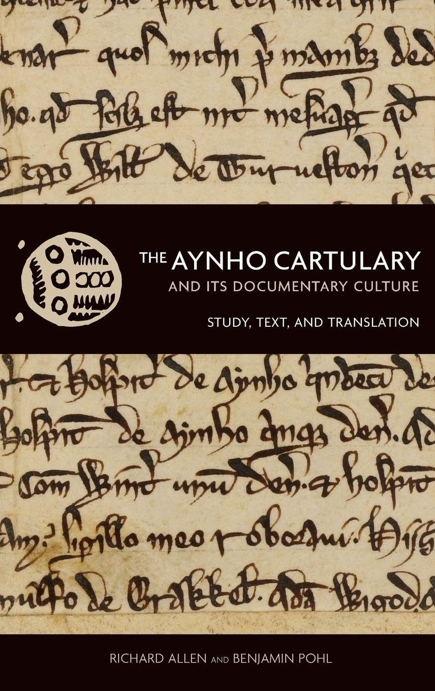 The Aynho Cartulary and its Documentary Culture Medicine