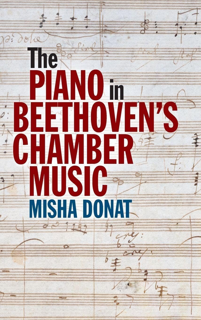 The Piano in Beethoven's Chamber Music Arts & Music