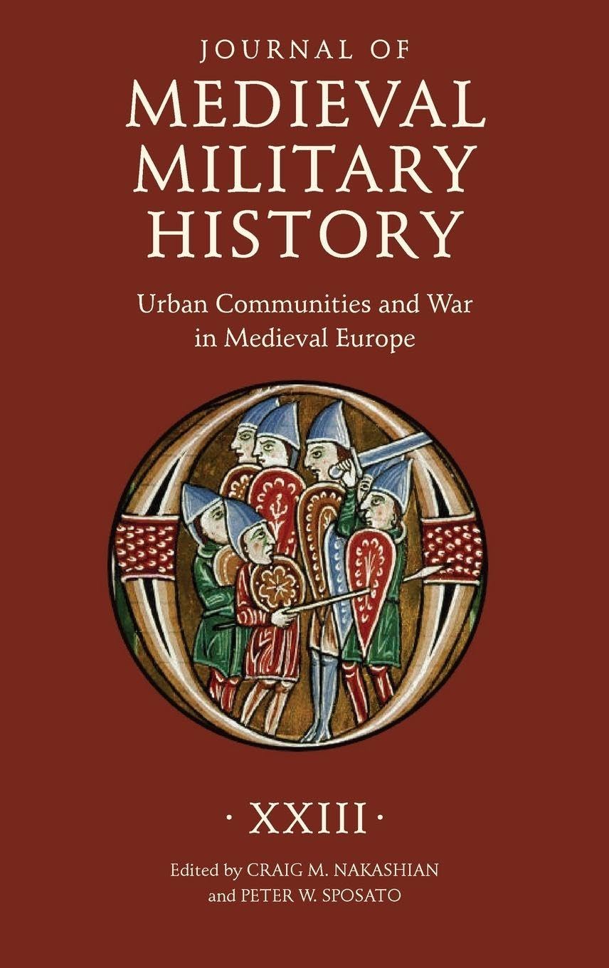 Journal of Medieval Military History Politics & History