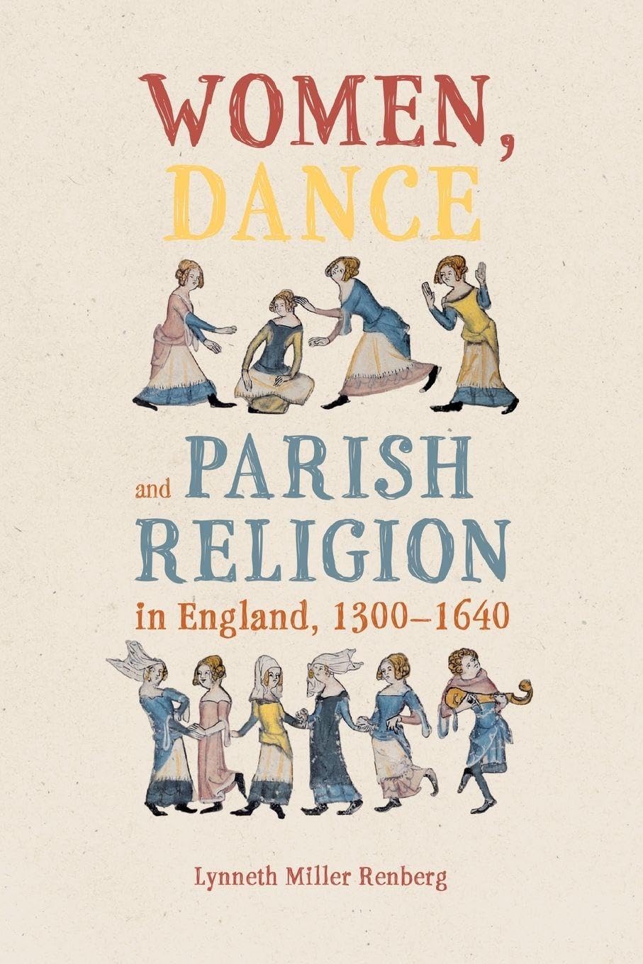 Women, Dance and Parish Religion in England, 1300-1640 Philosophy