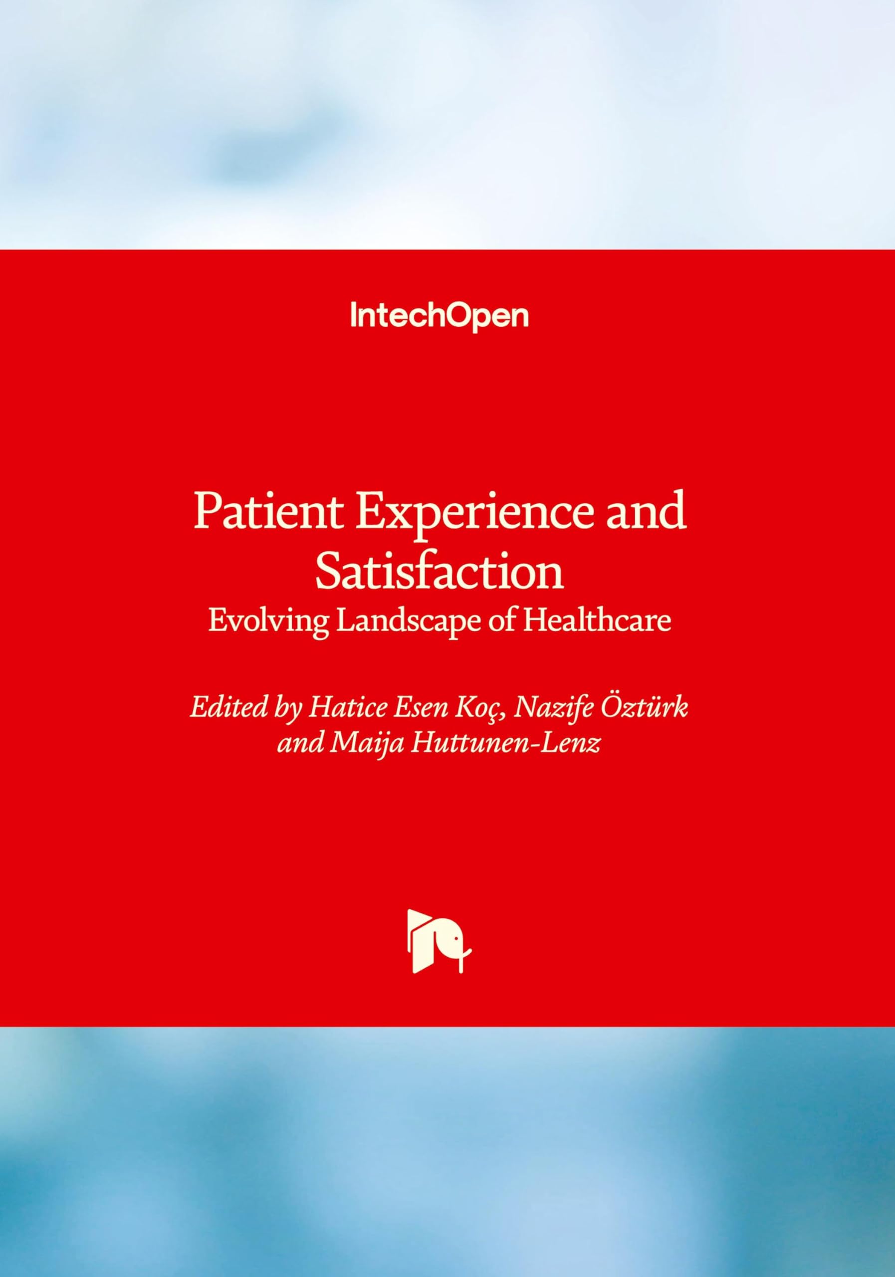 Patient Experience and Satisfaction - Evolving Landscape of Healthcare Medicine