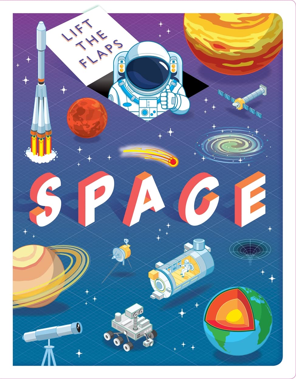 Lift The Flaps: Space (Fact Book for Kids) Natural Sciences