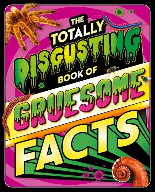 The Totally Disgusting Book of Gruesome Facts Study Guides