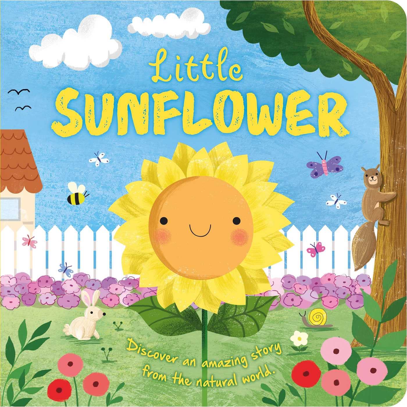 Little Sunflower: Padded Board Book (Nature Stories) Natural Sciences