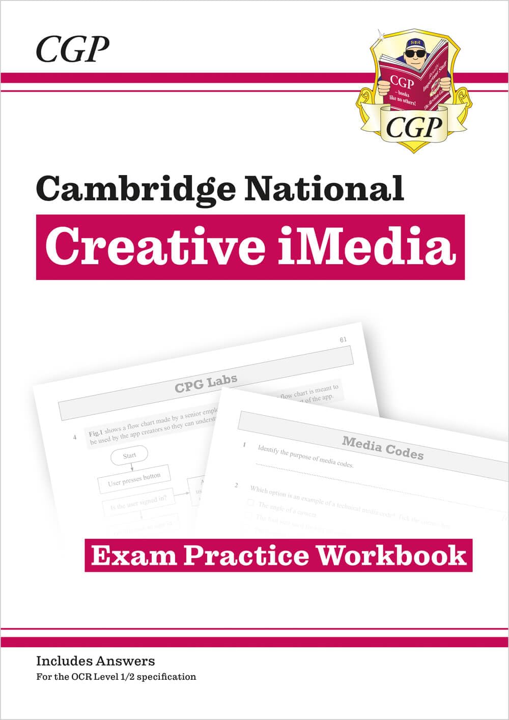 OCR Cambridge National in Creative iMedia: Exam Practice Workbook (includes answers) (CGP Cambridge National) Computer Science