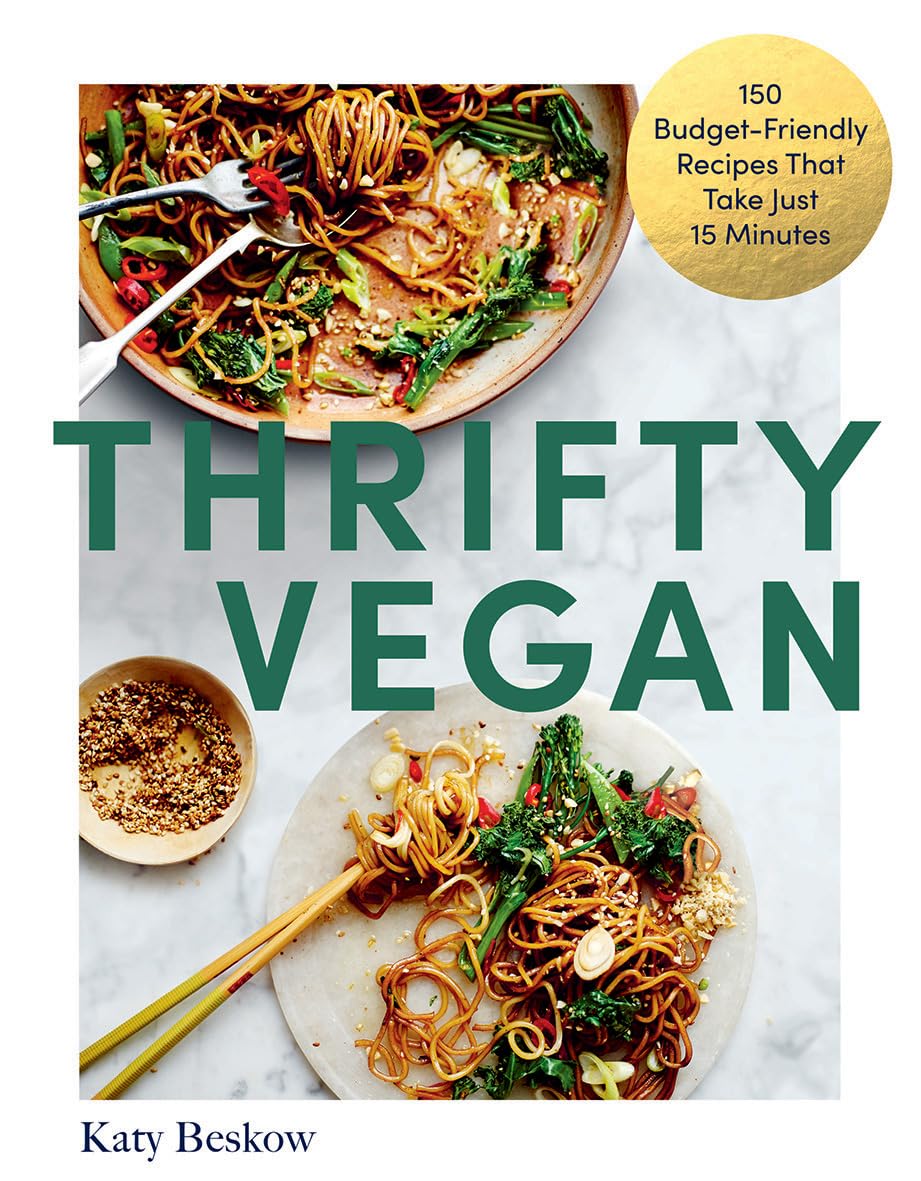 Thrifty Vegan: 150 Budget-Friendly Recipes That Take Just 15 Minutes Leisure, Home & Garden