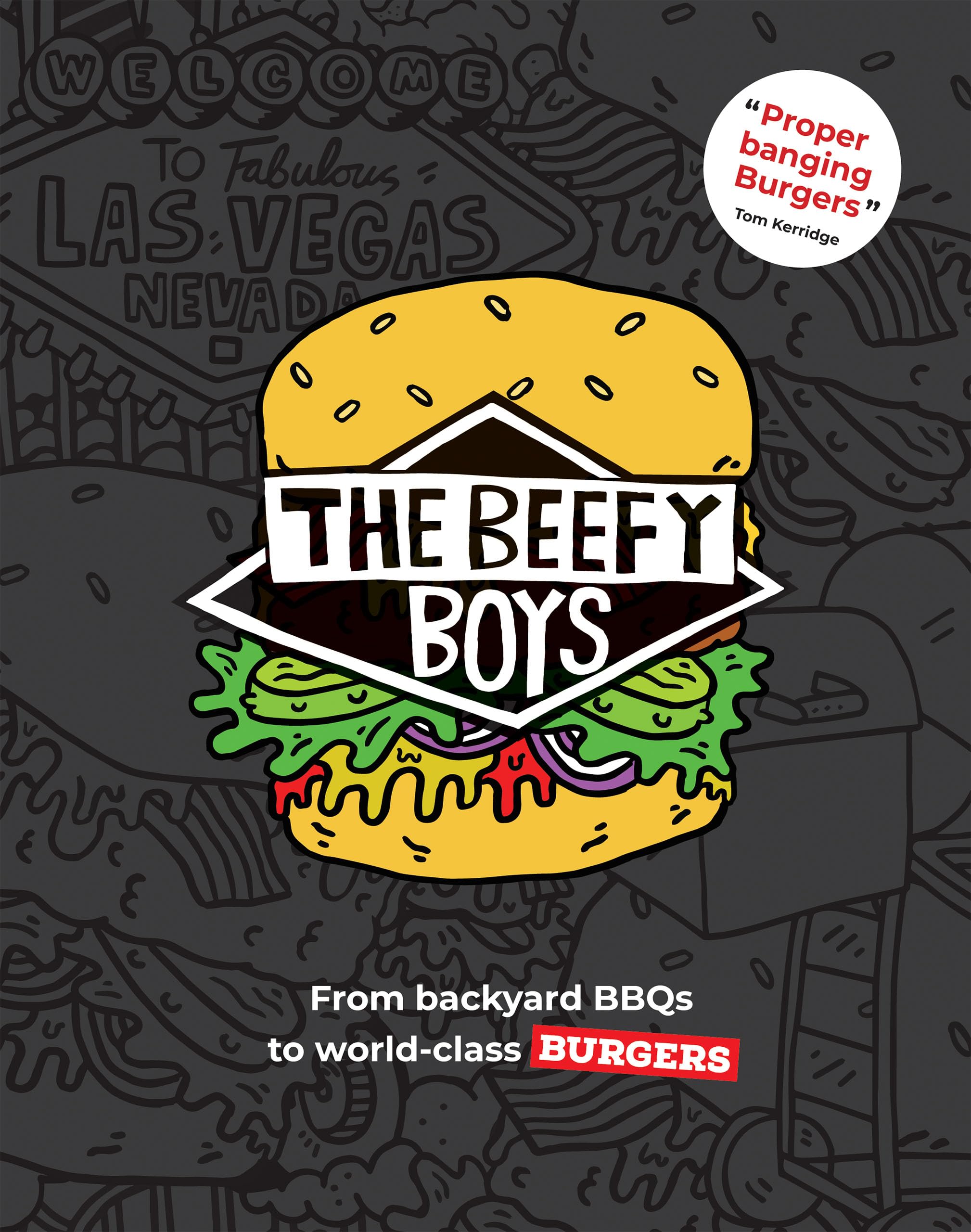 The Beefy Boys: From Backyard Bbq to World-class Burgers Leisure, Home & Garden