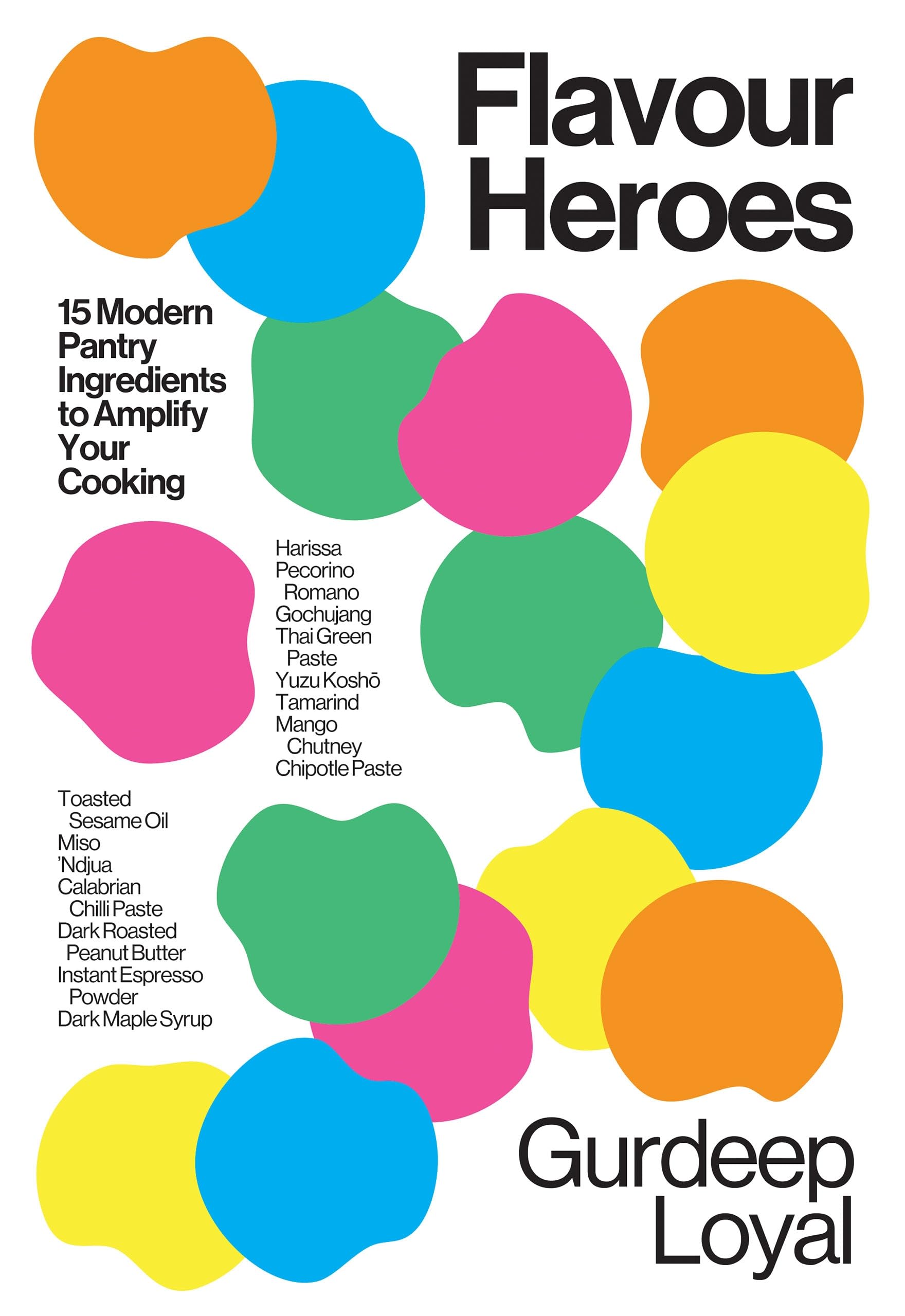 Flavour Heroes: 15 Modern Pantry Ingredients to Amplify Your Cooking Leisure, Home & Garden