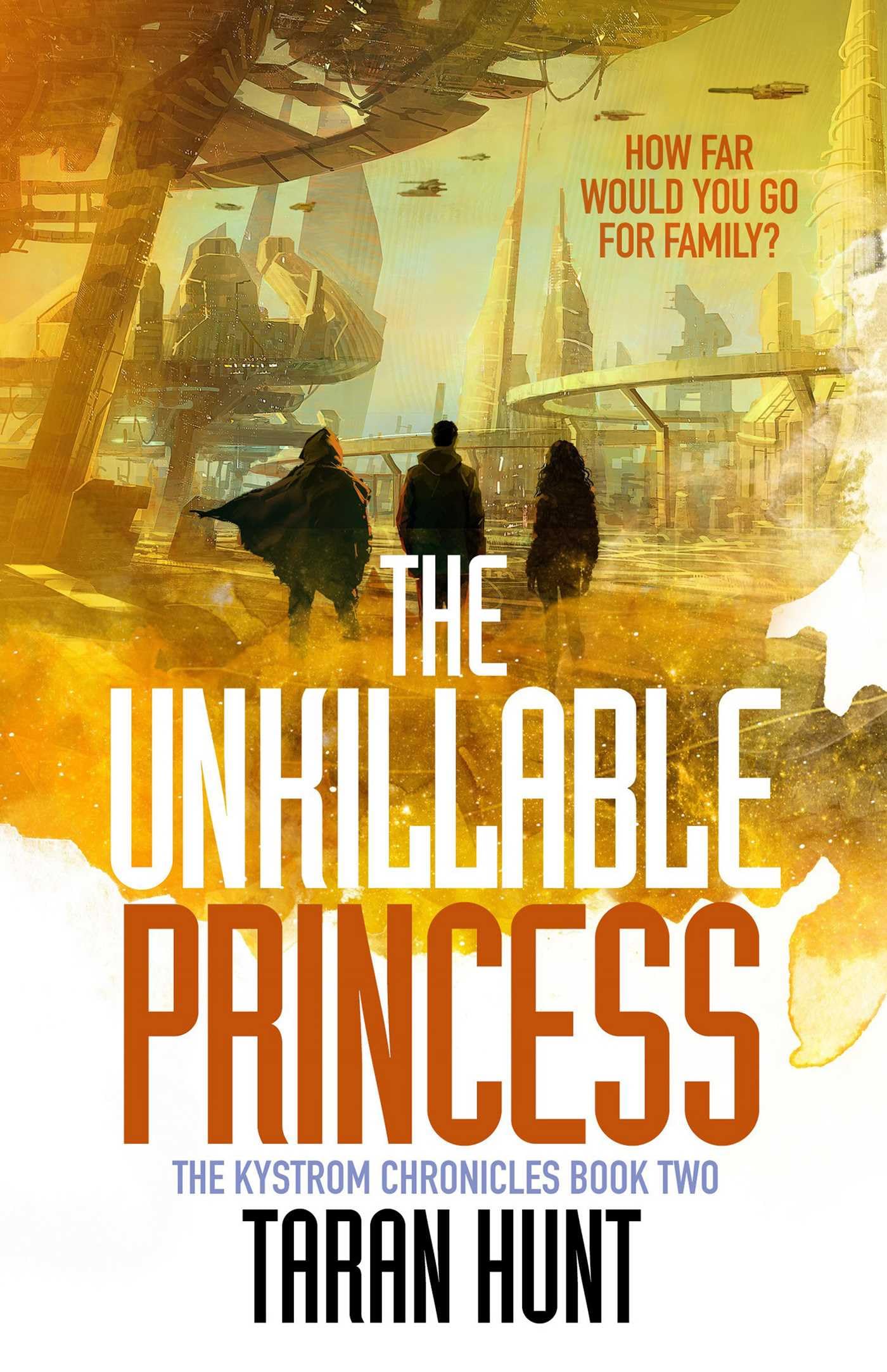 The Unkillable Princess (Volume 2) (The Kystrom Chronicles, Band 2) Action & Adventure