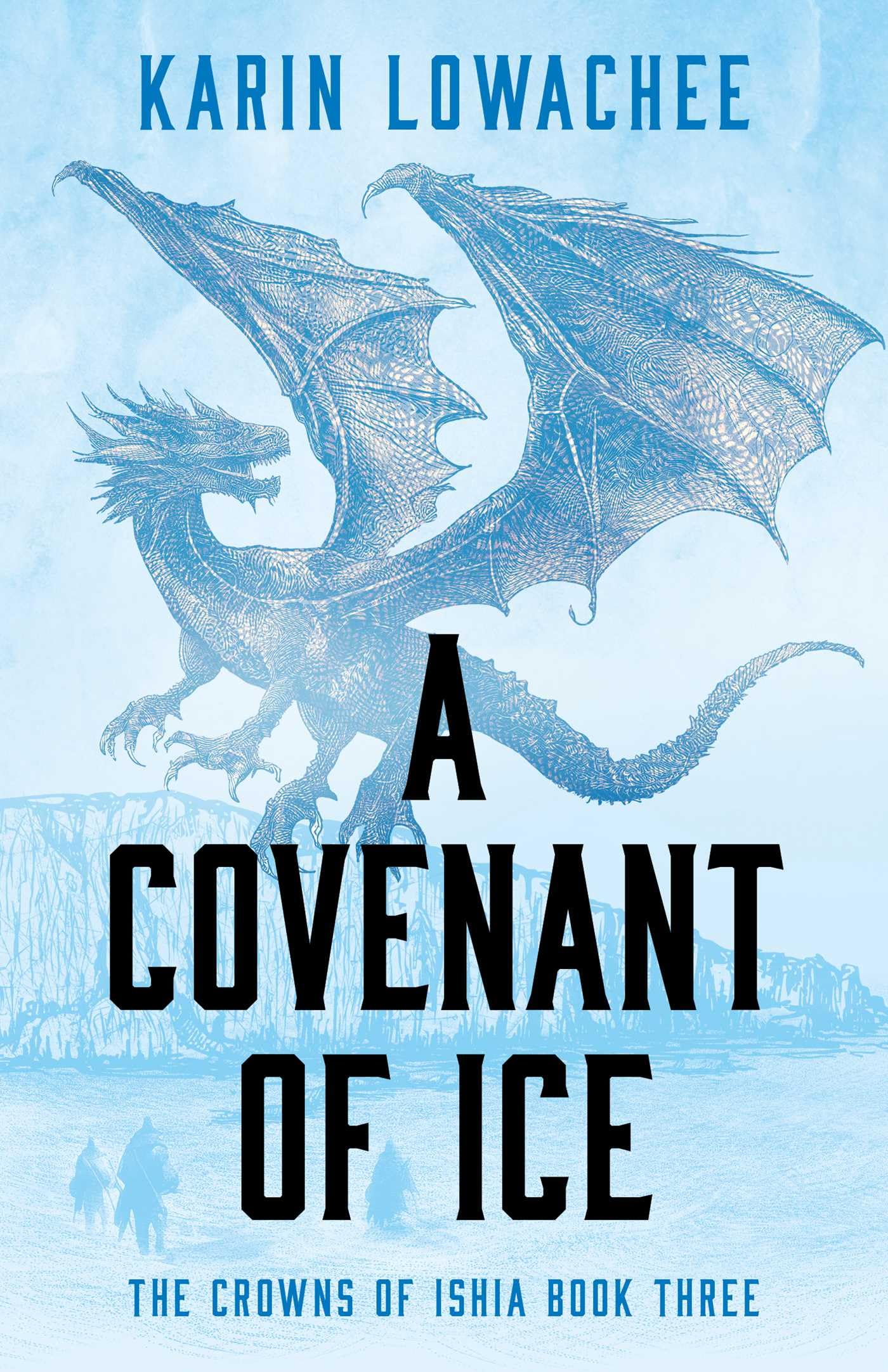 A Covenant of Ice (Volume 3) (The Crowns of Ishia, Band 3) Action & Adventure