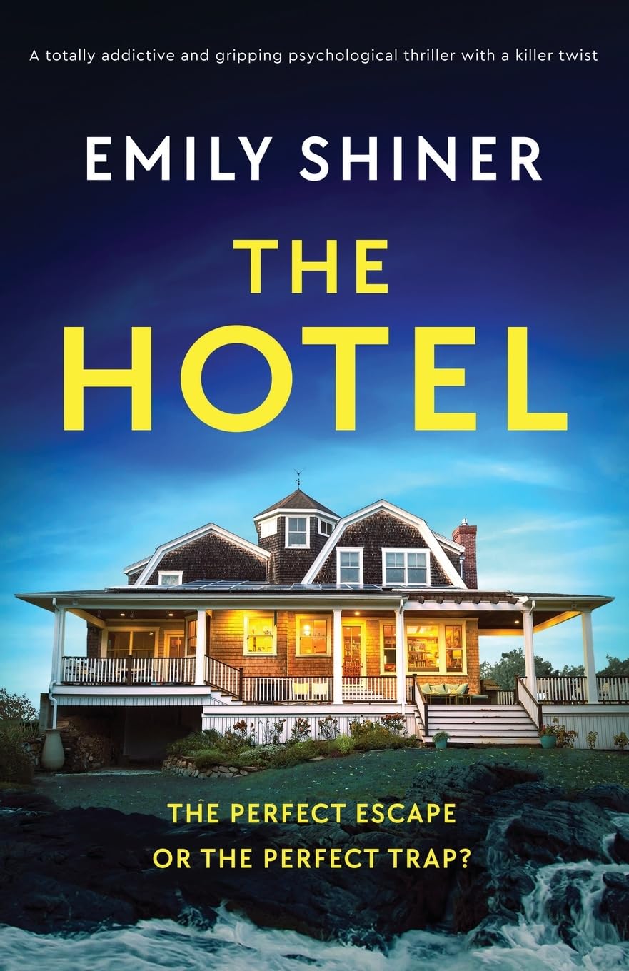 The Hotel: A totally addictive and gripping psychological thriller with a killer twist Contemporary literature