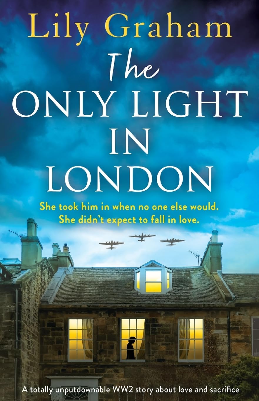 The Only Light in London: A totally unputdownable WW2 story about love and sacrifice book