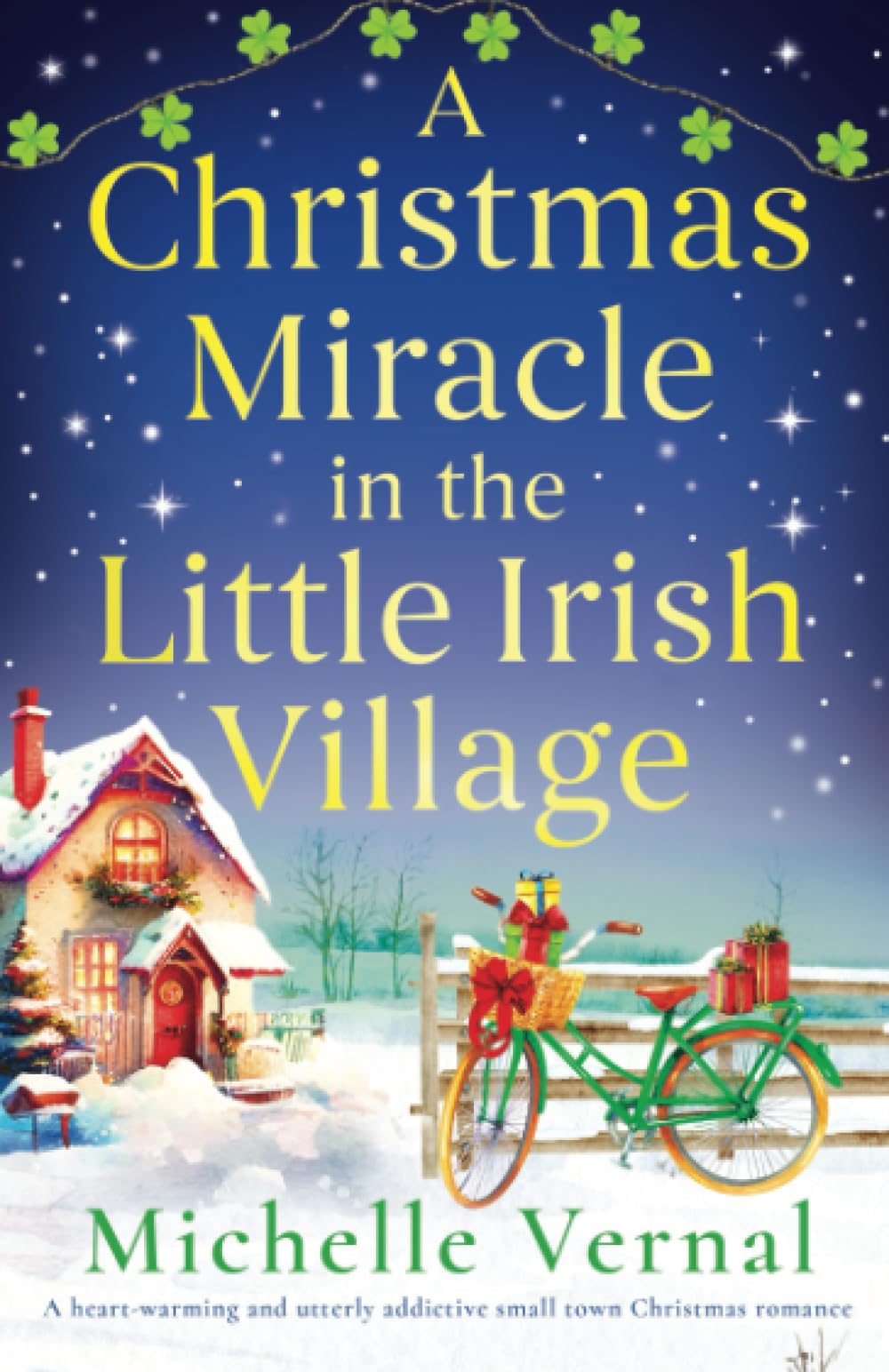 A Christmas Miracle in the Little Irish Village: A heart-warming and utterly addictive small town Christmas romance Humour & Satire
