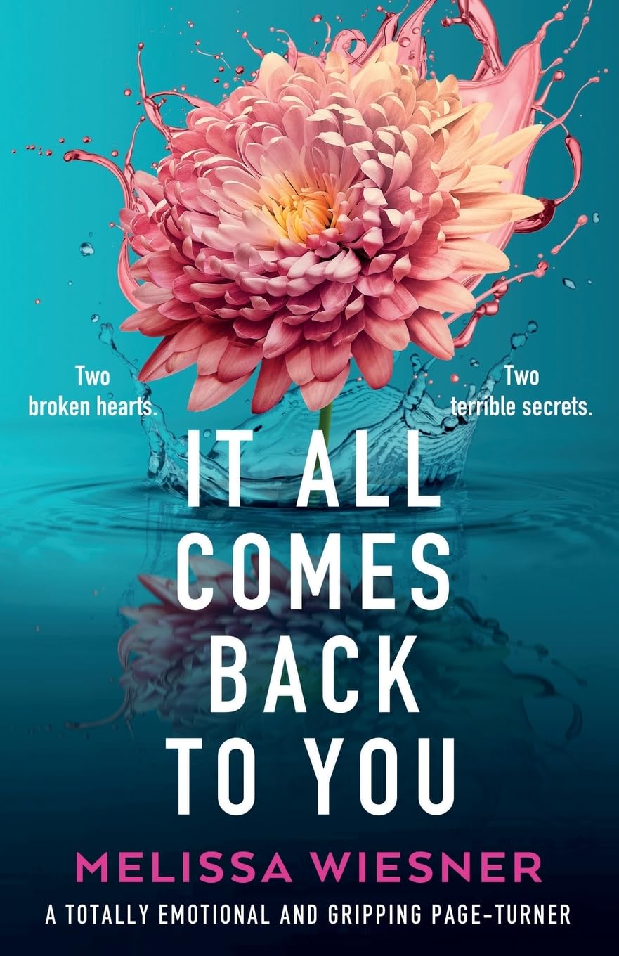 It All Comes Back to You: A totally emotional and gripping page-turner Contemporary literature