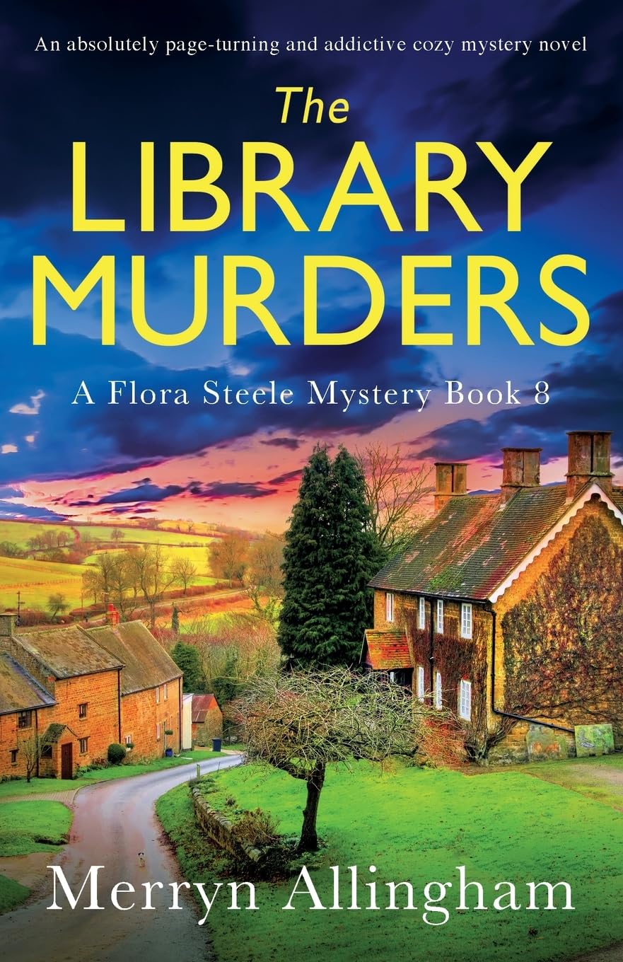 The Library Murders: An absolutely page-turning and addictive cozy mystery novel (A Flora Steele Mystery, Band 8) Contemporary literature